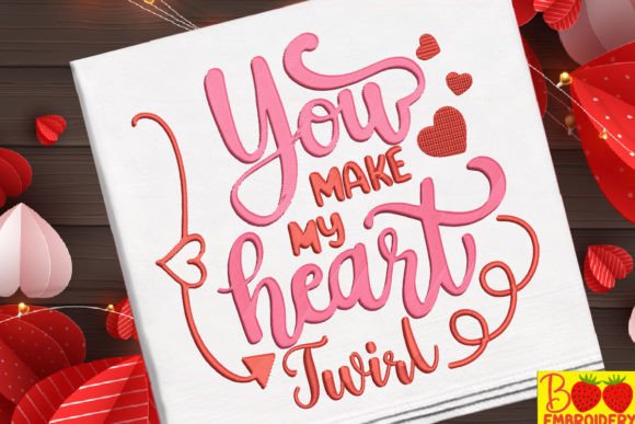 You Make My Heart Twirl